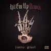 Hit Em Up (feat. Yh Luvell) [Remix] - Single album lyrics, reviews, download