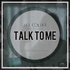 Talk To Me (feat. Jade Magic) [Bassline Remix] Song Lyrics