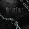 Night Time (feat. Dlb Nate) - Single album lyrics, reviews, download