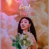 Good Vibes - Single album lyrics, reviews, download