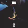 Ok - Single album lyrics, reviews, download