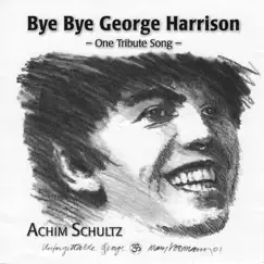 Bye Bye George Harrison (feat. Achim Schultz) by Overtwenty album reviews, ratings, credits