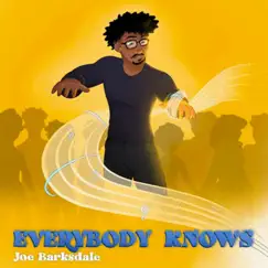 Everybody Knows - Single by Joe Barksdale album reviews, ratings, credits