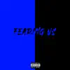 Fearing Us (feat. Japan Jay) - Single album lyrics, reviews, download