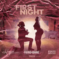 First Night - Single by Hypo, Asco & Yxng Bane album reviews, ratings, credits