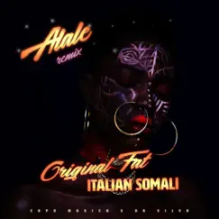 Alale (Remix) - Single by Original Fat, Italian Somali, Capo Musica & Da Silva album reviews, ratings, credits