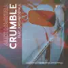 Crumble (feat. Jordan DePaul) - Single album lyrics, reviews, download