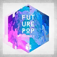 Future Pop, Vol. 2 by Various Artists album reviews, ratings, credits