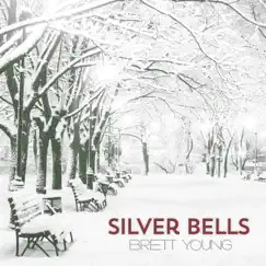 Silver Bells - Single by Brett Young album reviews, ratings, credits