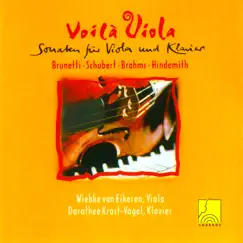 Voilà Viola - Sonaten für Viola und Klavier von Brunetti, Schubert, Brahms und Hindemith by Wiebke van Eikeren & Dorothee Krost-Vogel album reviews, ratings, credits
