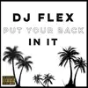 Put Your Back In It (Afrobeat) [feat. Denise Belfon] - Single album lyrics, reviews, download