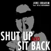 Shut Up and Sit Back (feat. Bilal Muhammad) - Single album lyrics, reviews, download