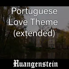 Portuguese Love Theme ~ Extended (From 