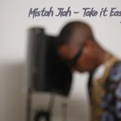 Take it Easy - Single by Mistah Jiah album reviews, ratings, credits