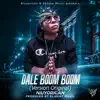 Dale Boom Boom (Version Original) - Single album lyrics, reviews, download