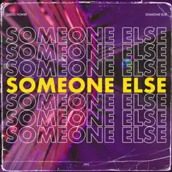 Someone Else - Single by Diego Power album reviews, ratings, credits