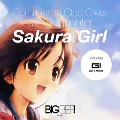 Sakura Girl (DJ Gollum Remix Edit) [Commercial Club Crew vs. Clubhunter] Song Lyrics
