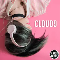 Cloud9 - Single by Major Tunes album reviews, ratings, credits