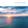 Seaside by Max Melvin album lyrics