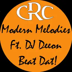 Beat Dat! (feat. DJ Deeon) - EP by Modern Melodies album reviews, ratings, credits