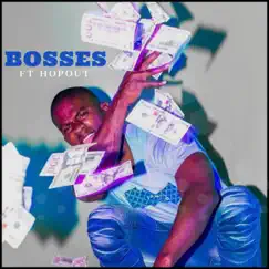 Bosses - Single by FT HopOut album reviews, ratings, credits