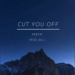 Cut You Off Song Lyrics