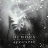 Demons (Acoustic Cover) - Single album lyrics, reviews, download