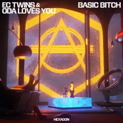 Basic Bitch - Single by EC Twins & Oda Loves You album reviews, ratings, credits