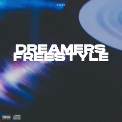 Dreamers Freestyle - Single by Dibyo album reviews, ratings, credits