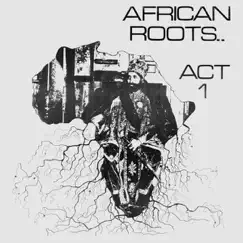 African Roots Act 1 by Wackies album reviews, ratings, credits
