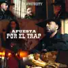 Apuesta Por El Trap - Single album lyrics, reviews, download