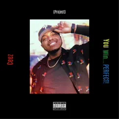 You Win... Perfect! by It's Ya Bull Ceez album reviews, ratings, credits