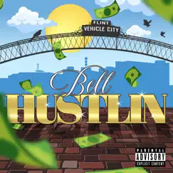 Hustlin' - Single by OG Bell album reviews, ratings, credits