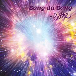 Bang da Bang - Single by Gottie album reviews, ratings, credits