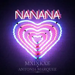 Nanana - Single by Mxixkxe album reviews, ratings, credits