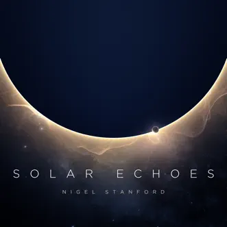 Solar Echoes by Nigel Stanford album download