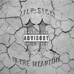 In the Meantime by Lil Sick album reviews, ratings, credits