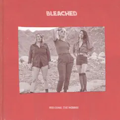 Welcome the Worms by Bleached album reviews, ratings, credits