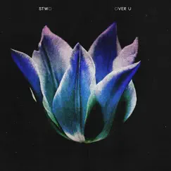 Over U - Single by Stwo album reviews, ratings, credits