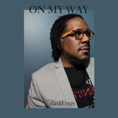 On My Way - Single by David Ings album reviews, ratings, credits