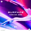 Surface (feat. Nevve) - Single album lyrics, reviews, download