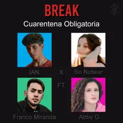 Cuarentena Obligatoria (feat. Franco Miranda & Abby G.) Song Lyrics