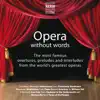 Opera Without Words album lyrics, reviews, download