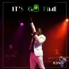 Its Go Time - Single by King P album reviews, ratings, credits