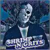 Shrimp N Grits - Single album lyrics, reviews, download