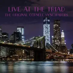 Live at the Triad by The Original Cornell Syncopators album reviews, ratings, credits