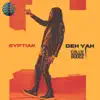 Deh Yah (feat. Collie Buddz & Ricky Blaze) - Single album lyrics, reviews, download