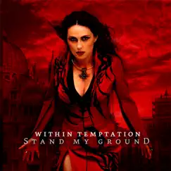 Stand My Ground - Single by Within Temptation album reviews, ratings, credits