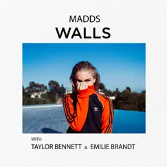 Walls (with Taylor Bennett & Emilie Brandt) - Single by Madds album reviews, ratings, credits