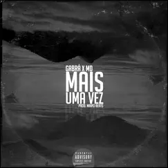 Mais uma Vez (feat. ZSS Ent.) Song Lyrics